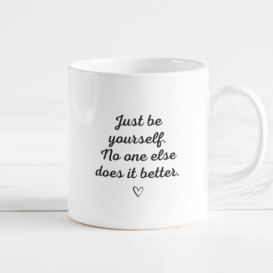 Just be yourself - Mug