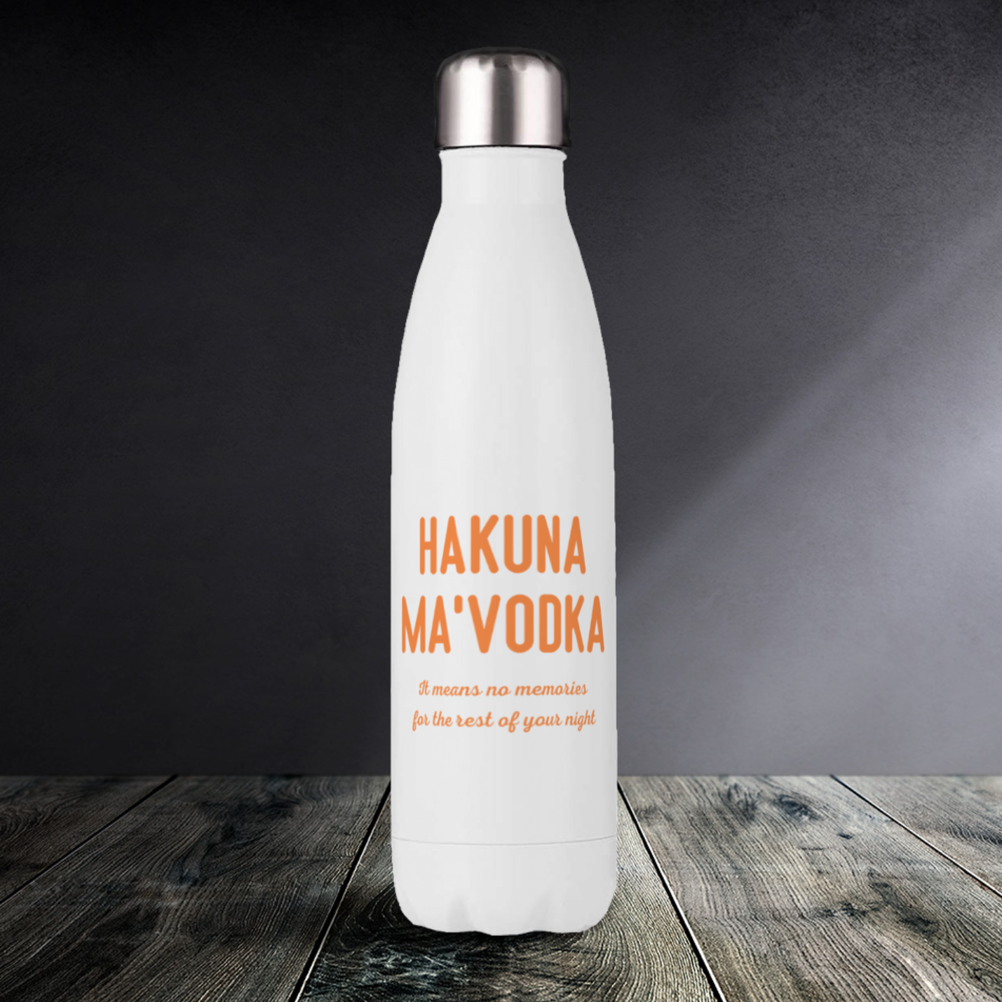 Hakuna Ma'vodka - Drink Bottles