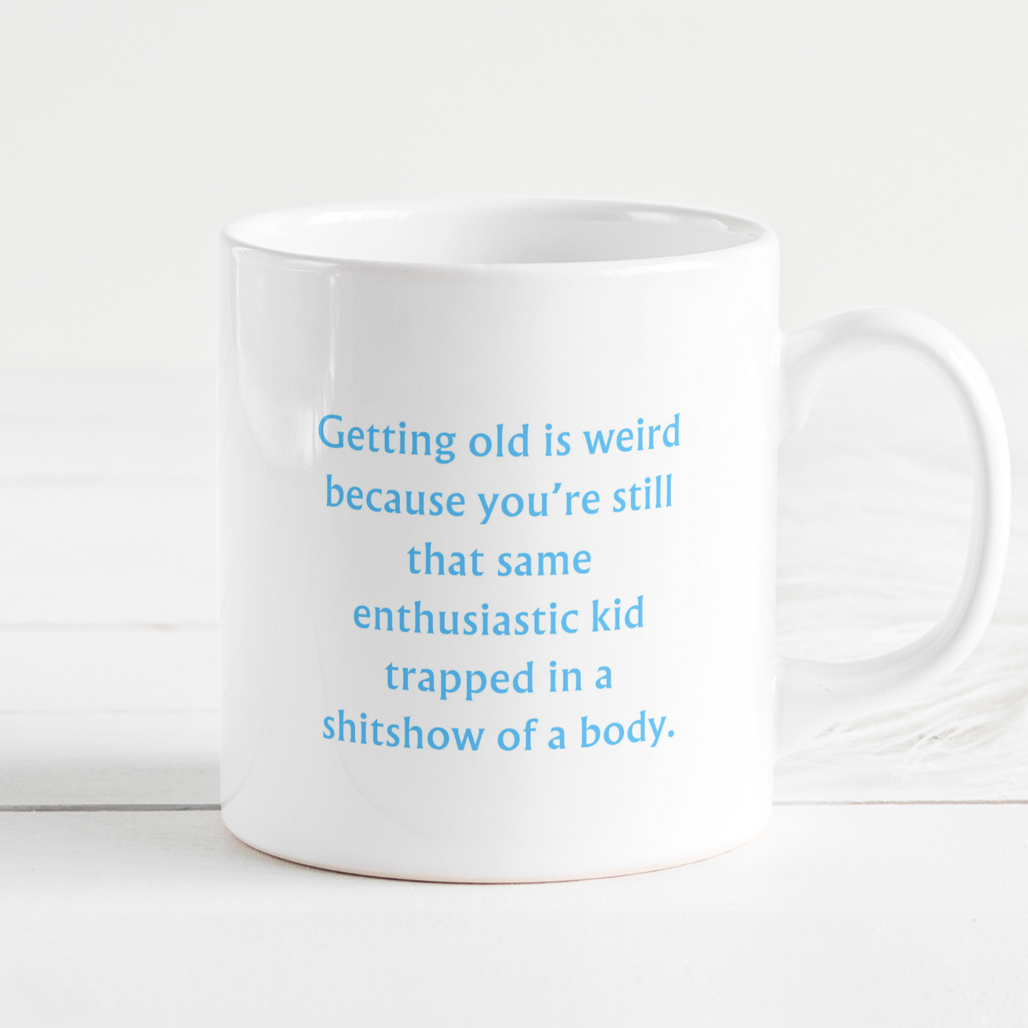Getting old is weird - Mug