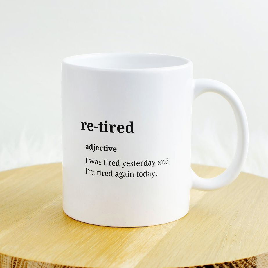 Re-tired - Mug