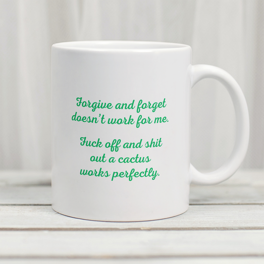 Forgive and forget - Mug