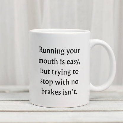 Running your mouth is easy