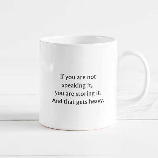 If you are not speaking it... - Mug