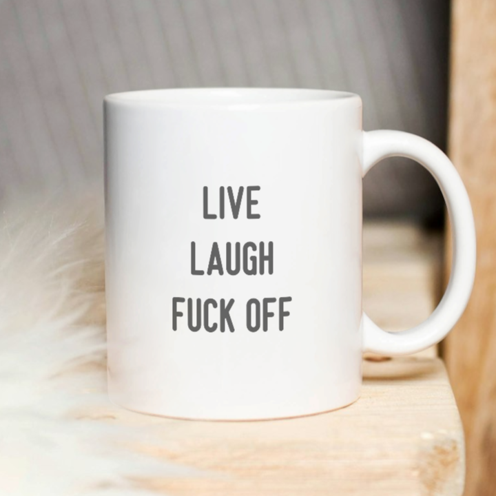 Live laugh, f...